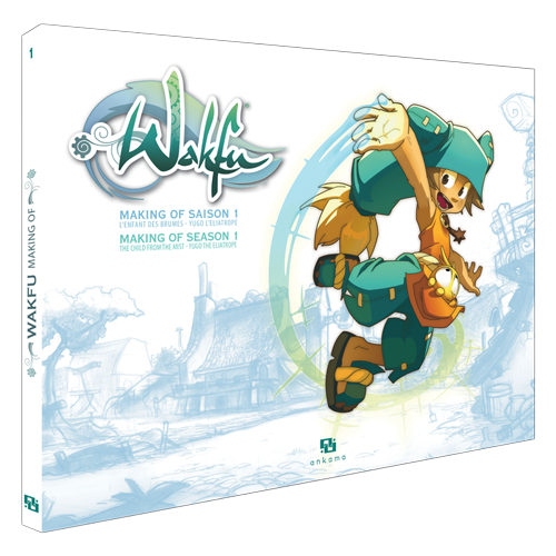 Making Of Wakfu Saison 1 - Tome 1