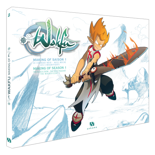 Making Of Wakfu Saison 1 - Tome 2
