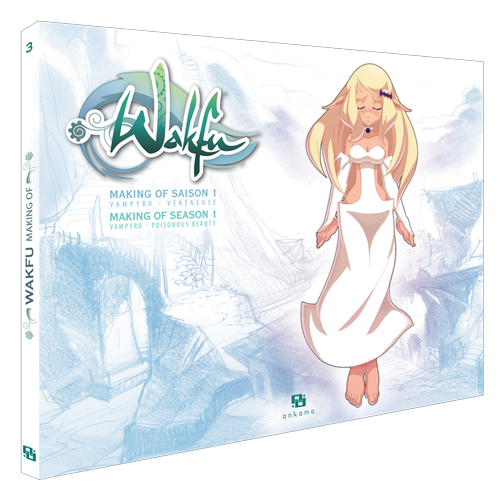 Making Of Wakfu Saison 1 - Tome 3