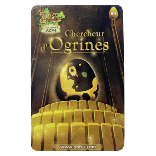 Carte n°84 : Familier Chercheur d'Ogrines